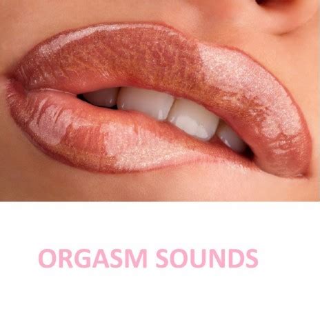 listen to orgasm sounds